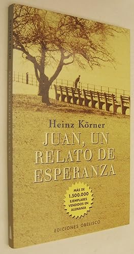 Seller image for JUAN, UN RELATO DE ESPERANZA for sale by UNIO11 IMPORT S.L.