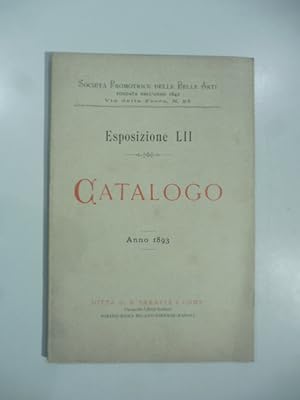 Societa' promotrice di Belle Arti, Torino. Esposizione LII. Catalogo anno 1893