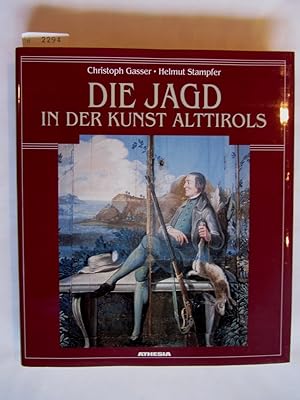 Seller image for Die Jagd in der Kunst Alttirols. Lichtbiler von Oswald Kofler. for sale by Versandantiquariat Dr. Wolfgang Ru