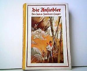 Die Ansiedler an den Quellen des Susquehanna. Für die Jugend bearbeitet von Karl Meyer, Berlin.