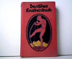 Deutsches Knabenbuch 33. Ein Jahrbuch der Unterhaltung, Belehrung und Beschäftigung.