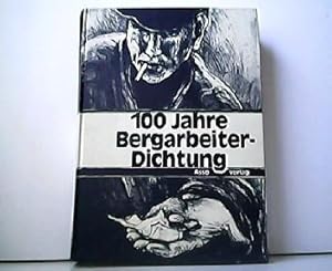 100 Jahre Bergarbeiter-Dichtung. Signiertes Exemplar!