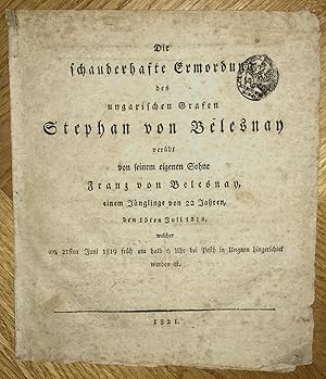 Die schauderhafte Ermordung des ungarischen Grafen Stephan von Belesnay, verübt von seinem eigene...