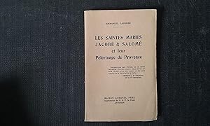 Les Saintes Maries Jacobé & Salomé et leur Pèlerinage de Provence