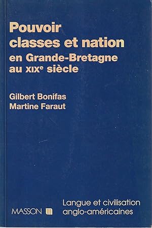 Bild des Verkufers fr Pouvoir, classes et nation en Grande-Bretagne au XIXe sicle, zum Verkauf von L'Odeur du Book