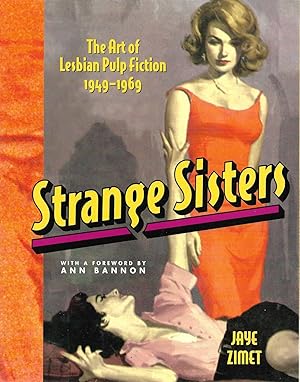Immagine del venditore per Strange Sisters: The Art of Lesbian Pulp Fiction 1949 -1969 venduto da Cher Bibler