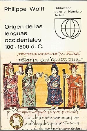 EL ORIGEN DE LAS LENGUAS OCCIDENTALES 100-1500 d C (colecc Biblioteca para el hombre actual)