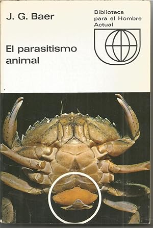 PARASITISMO ANIMAL (colecc Biblioteca para el hombre actual)