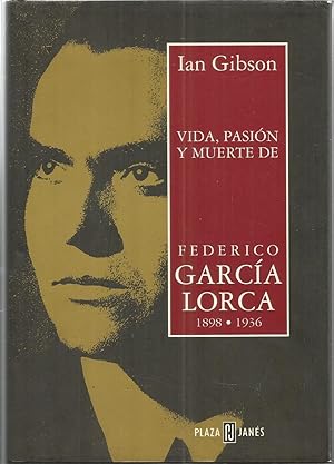 VIDA PASION Y MUERTE DE FEDERICO GARCIA LORCA -1ªEDICION - Ilustrado con fotos b/n