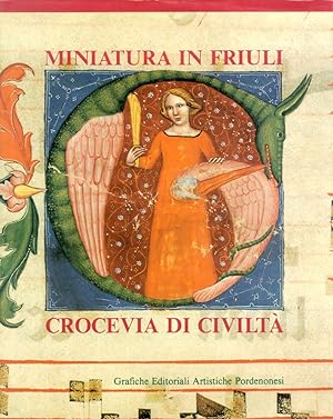 Seller image for Miniatura in Friuli. Crocevia di civilt for sale by Libro Co. Italia Srl