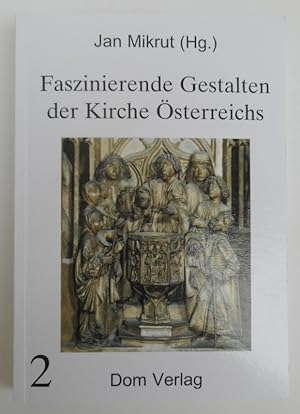 Bild des Verkufers fr Faszinierende Gestalten der Kirche sterreichs. Bd. 2. Mit s/w-Abb. zum Verkauf von Der Buchfreund