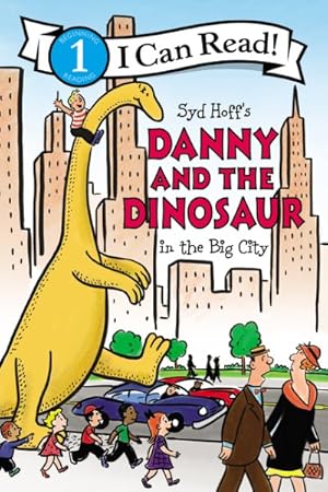 Seller image for Danny and the Dinosaur in the Big City for sale by GreatBookPrices