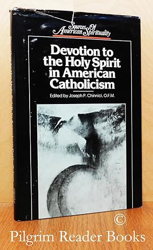 Devotion to the Holy Spirit in American Catholicism.