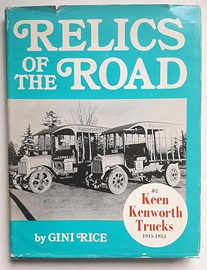 Relics of the Road #2: Keen Kenworth Trucks, 1915-1955