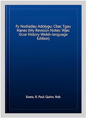 Bild des Verkufers fr Fy Nodiadau Adolygu: Cbac Tgau Hanes (My Revision Notes: Wjec Gcse History Welsh-language Edition) zum Verkauf von GreatBookPrices