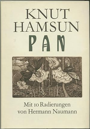 Image du vendeur pour Pan. (Deutsch von J. Sandmeier und S. Angermann). Mit 10 Radierungen von Hermann Naumann. mis en vente par Schsisches Auktionshaus & Antiquariat