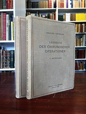 Lehrbuch der chirurgischen Operationen an der Hand klinischer Beobachtungen für Ärzte und Studier...
