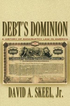 Immagine del venditore per Debt's Dominion : A History of Bankruptcy Law in America venduto da GreatBookPrices