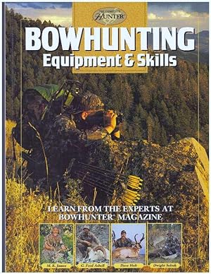 Seller image for BOWHUNTING EQUIPMENT & SKILLS for sale by High-Lonesome Books