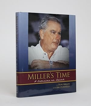 Image du vendeur pour Miller's Time: A Lifetime at Speed mis en vente par Minotavros Books,    ABAC    ILAB