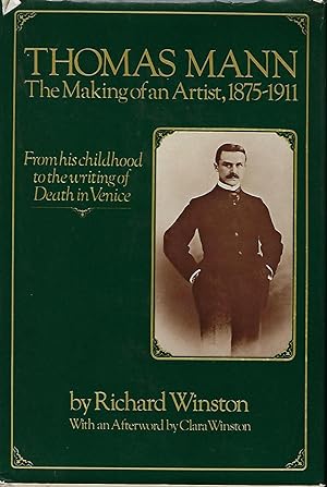 Seller image for THOMAS MANN: THE MAKING OF AN ARTIST, 1875- 1911 for sale by Antic Hay Books