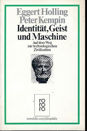 Bild des Verkufers fr Identitt, Geist und Maschine. Auf dem Weg zur technologischen Zivilisation. Rowohlts Enzyklopdie 499 : Kulturen und Ideen. zum Verkauf von Fundus-Online GbR Borkert Schwarz Zerfa