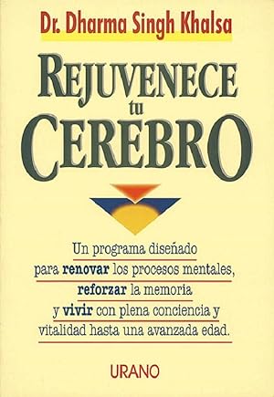 Seller image for Rejuvenece Tu Cerebro (Spanish Edition) for sale by Von Kickblanc
