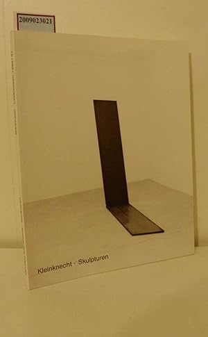 Imagen del vendedor de Kleinknecht - Skulpturen Stdtische Kunsthalle Mannheim 28. April bis 8. Juli 1990, Museum Morsbroich, Leverkusen 30. November 1990 bis Januar 1991 a la venta por ralfs-buecherkiste