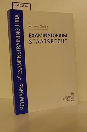 Seller image for Examinatorium Staatsrecht / von Johannes Dietlein / Heymanns Examenstraining Jura for sale by ralfs-buecherkiste