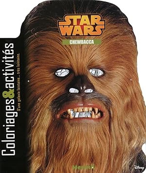 Disney ; Star Wars ; Chewbacca ; coloriages & activités