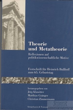 Seller image for Theorie und Metatheorie Reflexionen auf politikwissenschaftliche Motive for sale by Leipziger Antiquariat