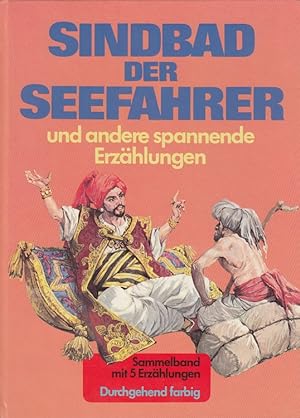 Seller image for Sindbad der Seefahrer und andere spannende Erzhlungen (Sammelband mit 5 Erzhlungen) for sale by Versandantiquariat Nussbaum