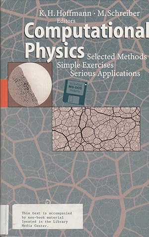 Seller image for Computational Physics: Selected Methods, Simple Exercises, Serious Applications (disk included) for sale by BookOrders