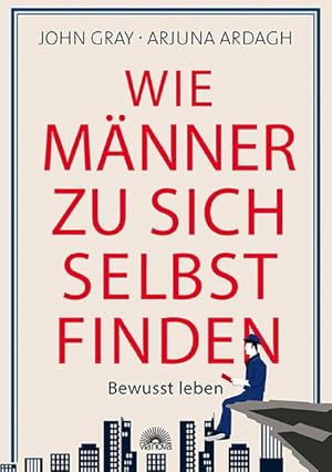 Seller image for Wie Mnner zu sich selbst finden Bewusst leben for sale by Bunt Buchhandlung GmbH