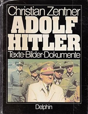 Bild des Verkufers fr Adolf Hitler - Texte, Bilder, Dokumente zum Verkauf von Allguer Online Antiquariat