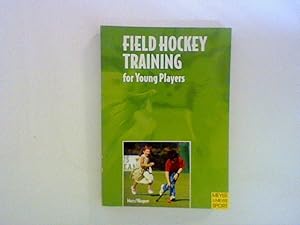 Imagen del vendedor de Field Hockey Training for Young Players a la venta por ANTIQUARIAT FRDEBUCH Inh.Michael Simon