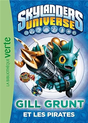 Image du vendeur pour Skylanders Universe Tome 2 : Gill Grunt et les pirates mis en vente par Chapitre.com : livres et presse ancienne