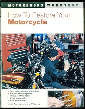 Seller image for How to Restore Your Motorcycle - Motorbooks Workshop Series for sale by Don's Book Store