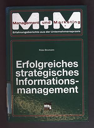 Bild des Verkufers fr Erfolgreiches strategisches Informationsmanagement. Management und Marketing zum Verkauf von books4less (Versandantiquariat Petra Gros GmbH & Co. KG)