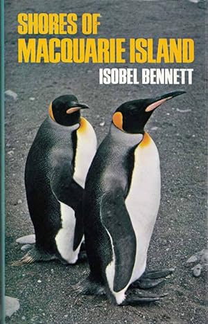 Seller image for Shores of Macquarie Island for sale by Adelaide Booksellers