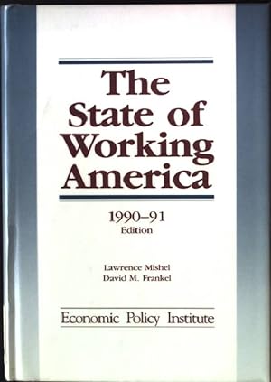 Imagen del vendedor de The State of Working America: 1990-91 a la venta por books4less (Versandantiquariat Petra Gros GmbH & Co. KG)