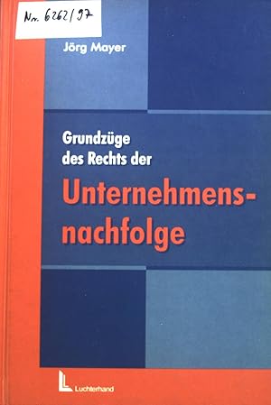 Immagine del venditore per Grundzge des Rechts der Unternehmensnachfolge. venduto da books4less (Versandantiquariat Petra Gros GmbH & Co. KG)