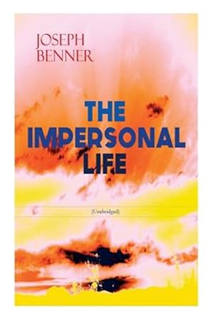 Imagen del vendedor de THE IMPERSONAL LIFE (Unabridged): Spirituality & Practice Classic a la venta por GreatBookPrices