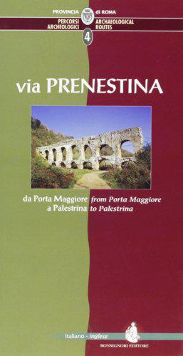 Bild des Verkufers fr Percorsi archeologici. Ediz. italiana e inglese. Via Prenestina, da Porta Maggiore a Palestrina (Vol. 4) zum Verkauf von JLG_livres anciens et modernes