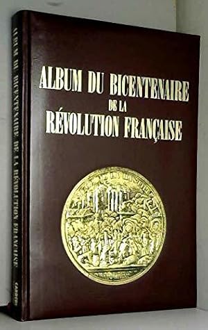 Bild des Verkufers fr Rvolution franaise - Album du bicentenaire (1789-1989) zum Verkauf von JLG_livres anciens et modernes