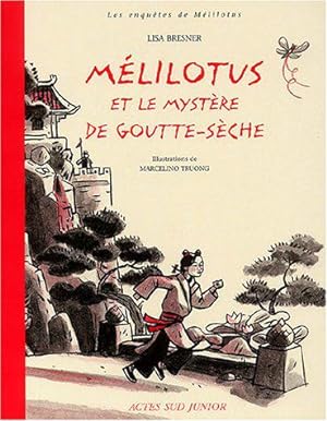 Bild des Verkufers fr Mlilotus et le Mystre de goutte-sche zum Verkauf von JLG_livres anciens et modernes