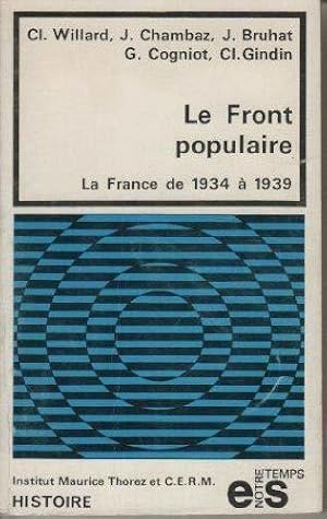 Seller image for Le Front populaire. La France de 1934  1939. for sale by JLG_livres anciens et modernes