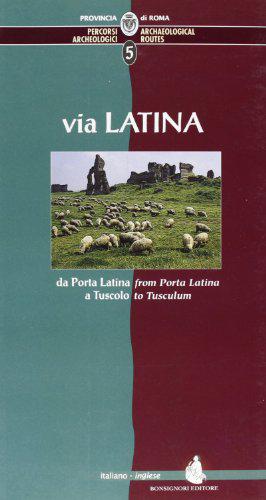 Bild des Verkufers fr Percorsi archeologici. Ediz. italiana e inglese. Via Latina, da Porta Latina a Tuscolo (Vol. 5) zum Verkauf von JLG_livres anciens et modernes