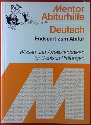 Bild des Verkufers fr Mentor Abiturhilfe, Deutsch, Endspurt zum Abitur, Wissen und Arbeitstechniken flr Deutsch-Prfungen, 2. Auflage zum Verkauf von biblion2