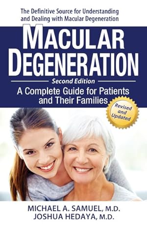 Image du vendeur pour Macular Degeneration : A Complete Guide for Patients and Their Families mis en vente par GreatBookPrices